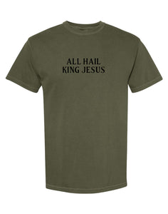 Military Green 'All Hail King Jesus' Tee