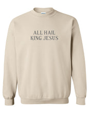 Load image into Gallery viewer, Sand &#39;All Hail King Jesus&#39; Crewneck